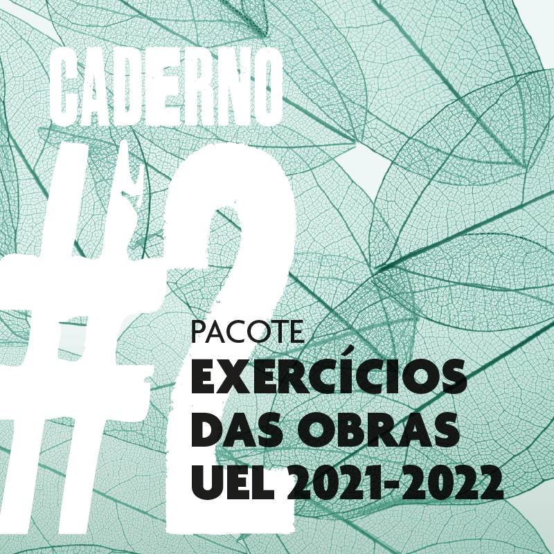 Caderno #2 - Pacote de 5 E-books da série Exercícios das Obras UEL 2021-2022